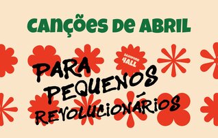 cancoes_de_abril_para_pequenos_revolucion_c3_a1rios